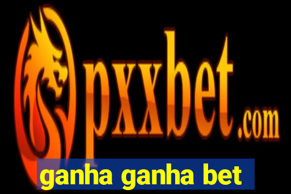 ganha ganha bet